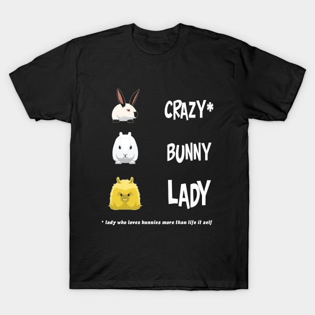 crazy bunny lady T-Shirt by youki